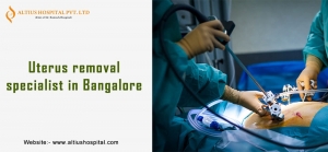 Uterus removal specialist in Bangalore